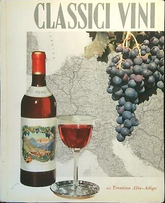 Adige CLASSICI VINI DEL TRENTINO ALTO-ADIGE  AA.VV 1954 