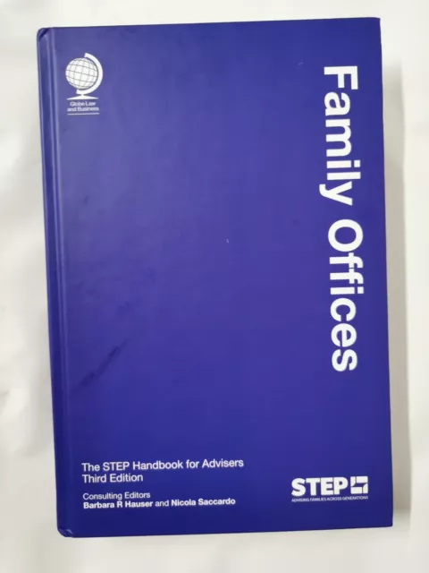 Family Offices : The STEP Handbook for Advisers by Barbara R. Hauser