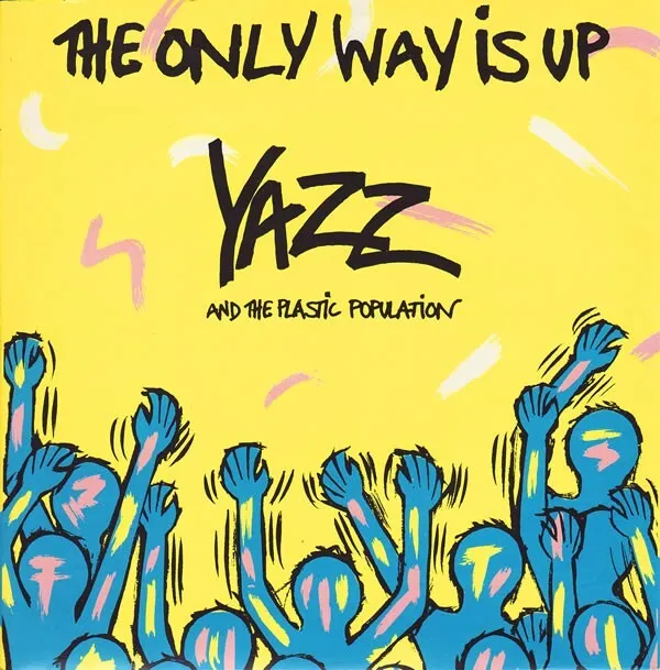 Yazz And The Plastic Population - The Only Way Is Up (7", Single, Yel)