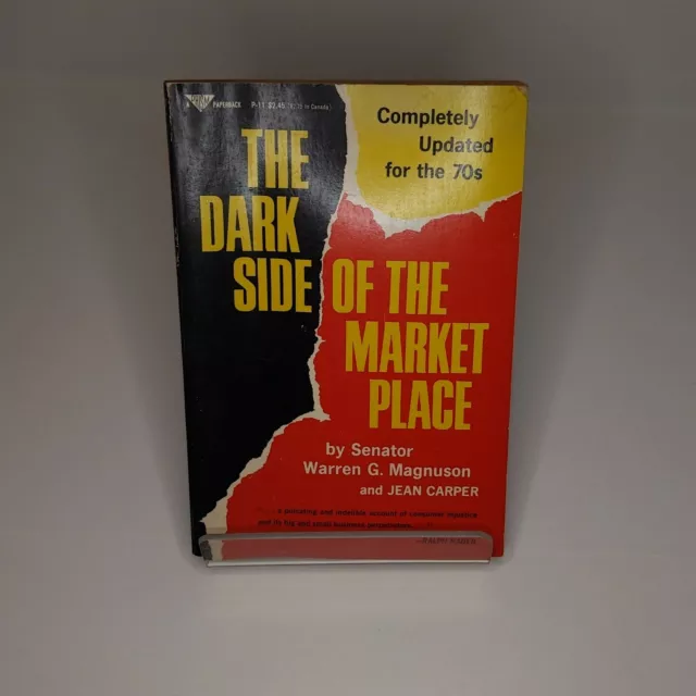 The Dark Side of the Marketplace Warren G. Magnuson & Jean Carper Prism 1972
