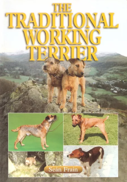 FRAIN SEAN TERRIERS BOOK THE TRADITIONAL WORKING TERRIER paperback BARGAIN new