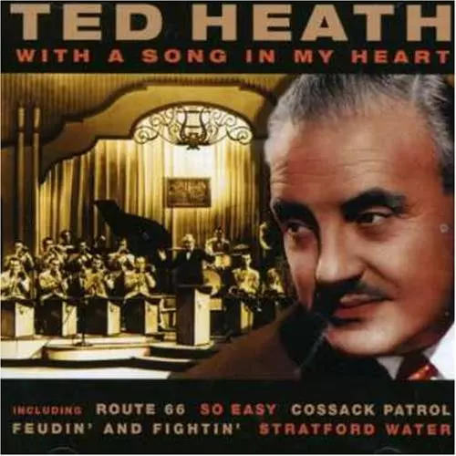 Ted Heath - With a Song in My Heart CD (2005) Audio Quality Guaranteed