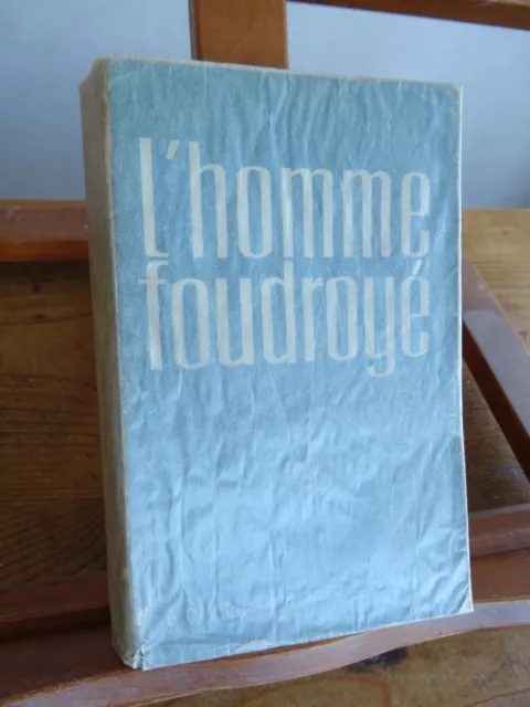 Cendrars Blaise L'homme foudroyé Denoël 1945 littérature