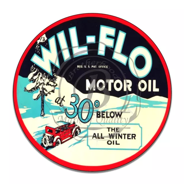 Wil-Flo Motor Oil at 30 Below All Winter Oil Reproduction Circle Aluminum Sign