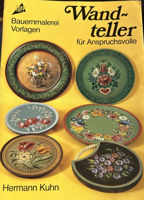 Bauernmalerei Vorlagen  H. Kuhn Wandteller f. Anspruchsvolle, Frech Verlag
