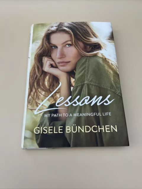 Lessons: My Path to a Meaningful Life [Hardcover] Bundchen, Gisele