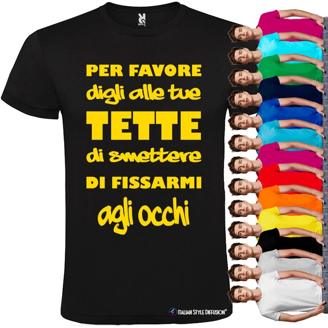 Maglietta personalizzata t-shirt scritta digli alle tue tette di non fissarmi
