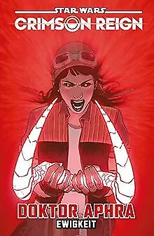 Star Wars Comics: Doktor Aphra: Bd. 4: Crimson Reig... | Buch | Zustand sehr gut