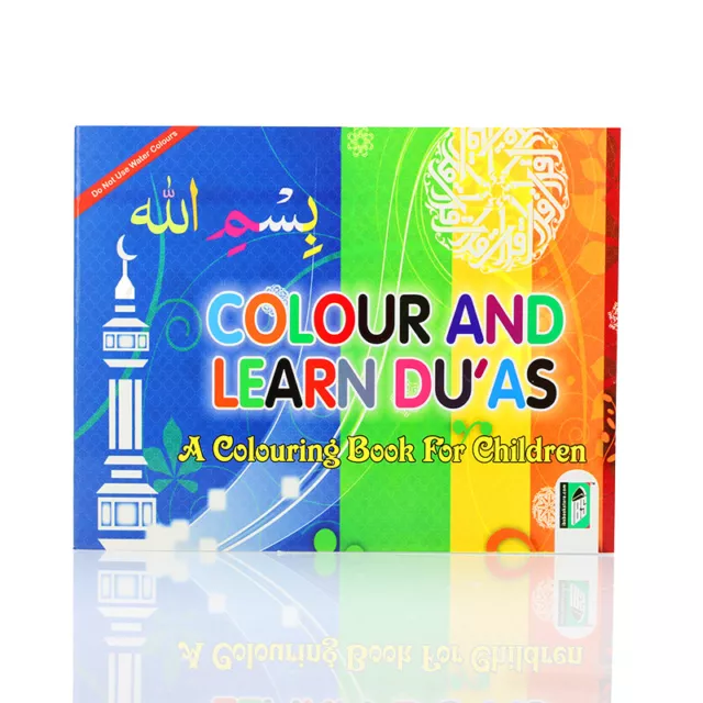 Colour and Learn Duas A Colouring Book for Children - PB