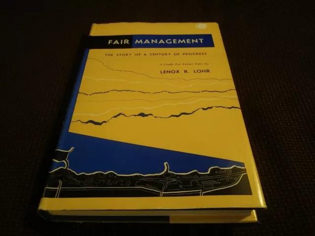 Fair Management Story Century of Progress World's Fair Chicago Lenox R. Lohr