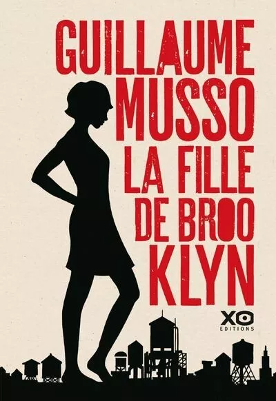 Guillaume Musso - La Fille De Brooklyn - Xo Editions - 2016 -Tbe