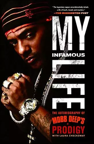 My Infamous Life: The Autobiography Von Mobb Deep's Prodigy Johnson, Albert " P