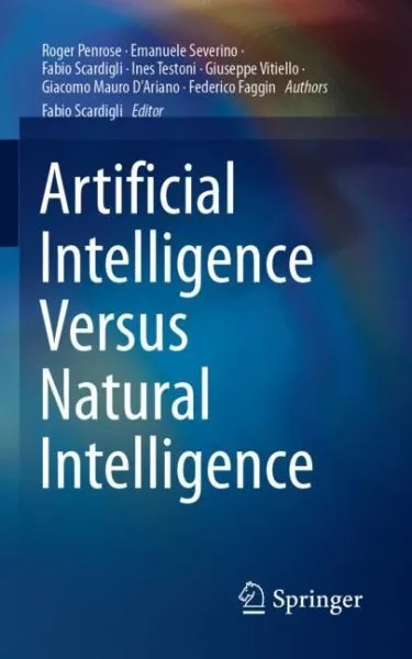 Artificial Intelligence Versus Natural Intelligence, Paperback by Penrose, Ro...