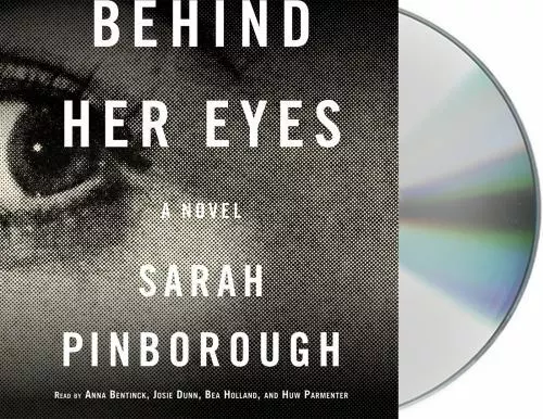 Behind Her Eyes: A Suspenseful Psychological Thriller by Pinborough, Sarah
