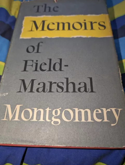 The Memoirs of Field Marshal Montgomery of Alamein 1958 1st Edition