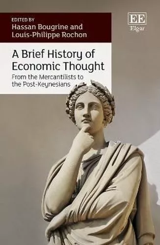 Brief History of Economic Thought From the Mercantilists to the... 9781035322022