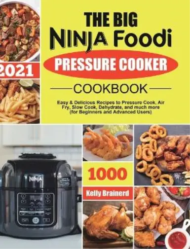 Keto Diet Ninja Foodi Pressure Cooker Cookbook: Your Essential Guide To  Keto Diet One Pot Solution With 500 High Fat, Low Carb Recipes To Kick  Start Y (Paperback)
