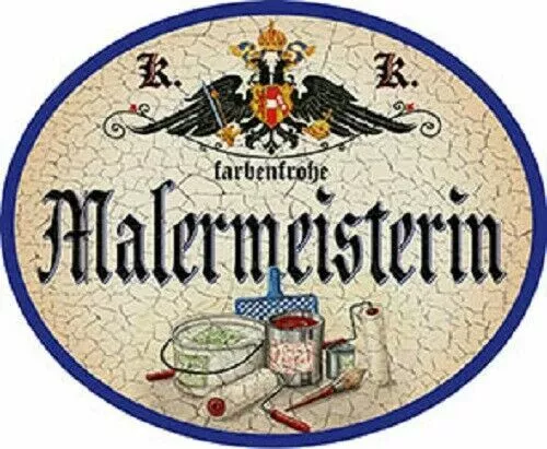 Nostalgieschild "Malermeisterin" Malerin Anstreicherin malen anstreichen Schild