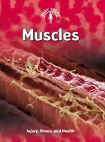 Muscles (Body Focus)-Dr. Carol Ballard