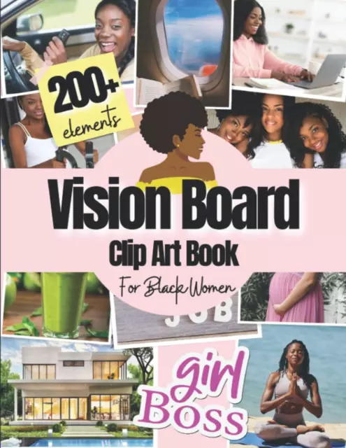 2024 Family Vision Board Clip Art Book: Create Powerful Vision Boards from  600+ Images, Quotes, Words And Other Vision Board Supplies To Manifest Your