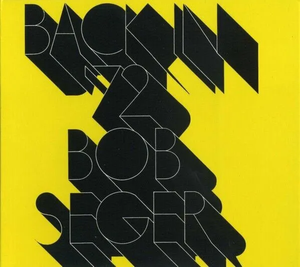 BOB SEGER Back in '72 + bonus tracks - CD neuf scellé - Gregg Allman J.J. Cale
