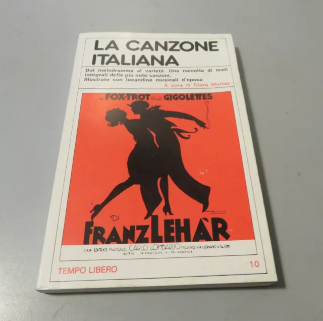 LA CANZONE ITALIANA. dal melodramma al varietà - Tempo libero  1983