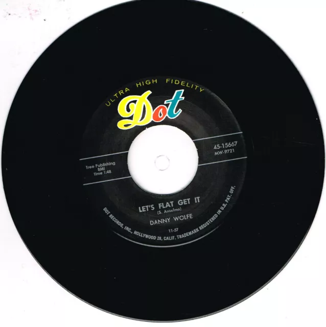 DANNY WOLFE - LET'S FLAT GET IT / PUCKER PAINT (Hot 50s Rockabilly) Repro