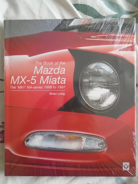 The Book of the Mazda MX5 Miata MK1 NA Series by Brian Long pub in hardback