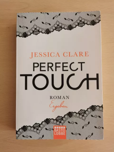 ~PERFECT TOUCH - Roman Buch "Ergeben" v. Jessica Clare - gelesen~