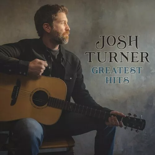 Josh Turner - Greatest Hits New Cd