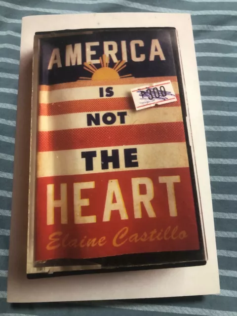 America Is Not the Heart by Elaine Castillo (Paperback, 2018)