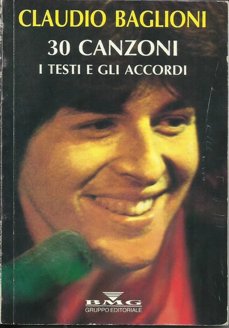CLAUDIO BAGLIONI - 30 canzoni i testi e gli accordi.