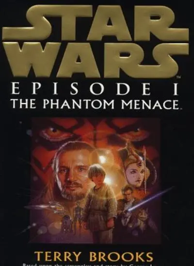 "Star Wars Episode One": The Phantom Menace By Terry Brooks"