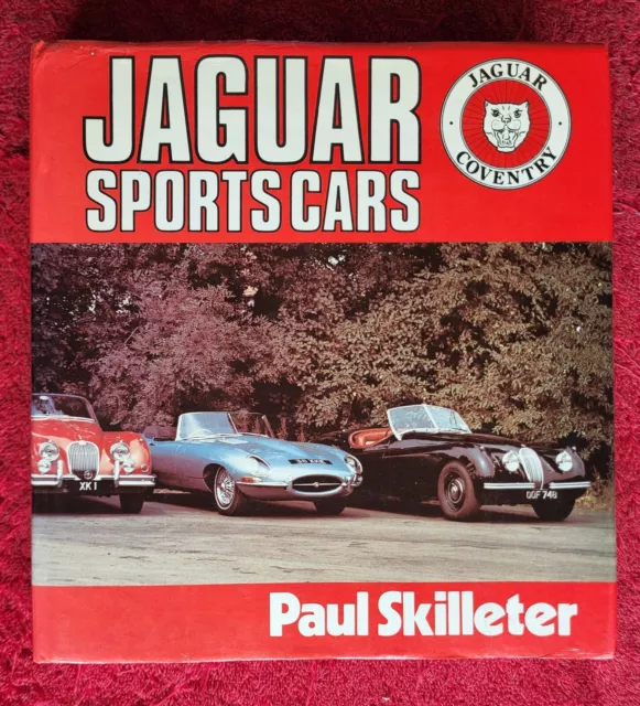 JAGUAR SPORTS CARS Paul Skilleter SS XK XJ C D E Type 1982 Hardback