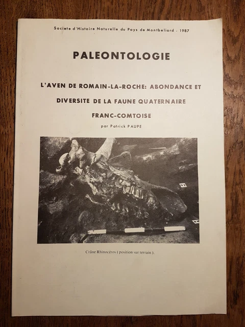 PALÉONTOLOGIE L' Aven de Romain la Roche : Abondance et Diversité de la Faune
