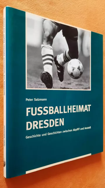 Peter Salzmann Fussballheimat Dresden Widmung ND Reportagen Fussball WM England