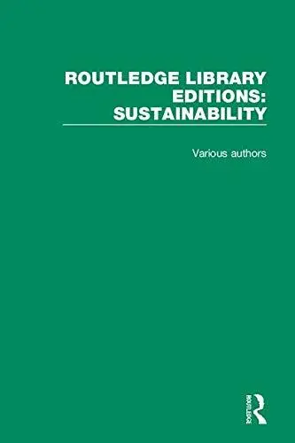 Routledge Library Editions: Sustainability, Various 9780367186302 New..