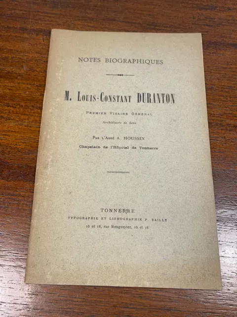 Livre Notes Biographique de M. Louis-Constat Duranton (7D)