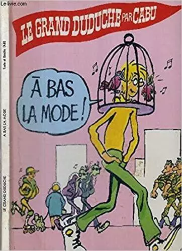 Livre Le grand Duduche : A bas la mode