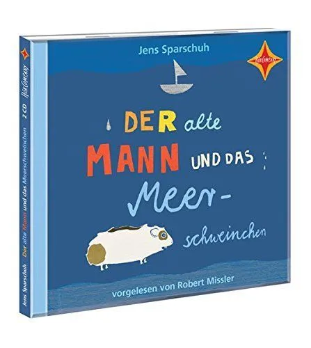 Der alte Mann und das Meerschweinchen: Sprecher: Robert Missler. 2 CD. Laufzeit