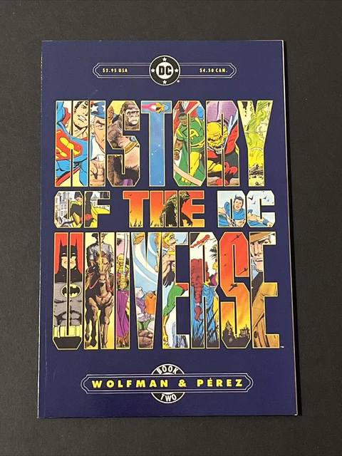 HISTORY OF THE DC Universe: Book 2 DC COMICS, Wolfman/George Perez 1986 ...