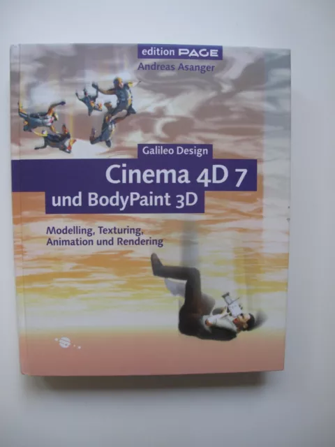 Cinema 4D 7 und BodyPaint 3D - Modelling, Texturing, Animation Handbuch 2002