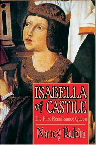 Castile Renaissance ISABELLA OF CASTILE: The First Renaissance Queen. Stetson 9780595320769 New