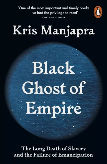 Kris Manjapra | Black Ghost of Empire | Taschenbuch | Englisch (2023)