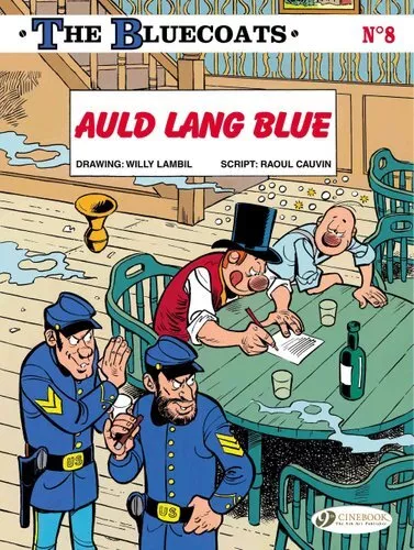 Bluecoats Vol. 8: Auld Lang Blue by Cauvin 9781849182454 | Brand New