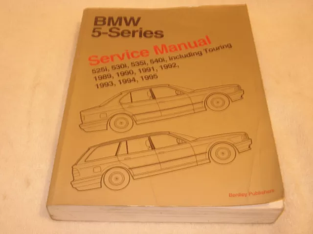 Bentley Repair Manual for 1989-1995 BMW Series  525i, 530i, 535i, 540i, Touring