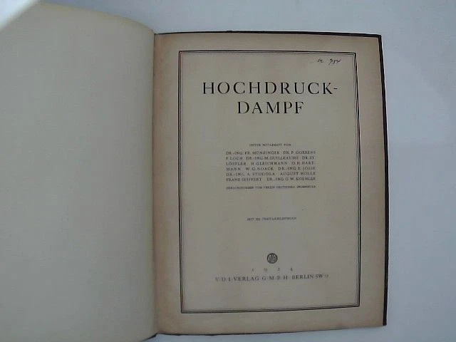 Hochdruck-Dampf. Unter Mitarb. von: F. Münzinger ; P. Goerens ; F. Loch [u. a.]