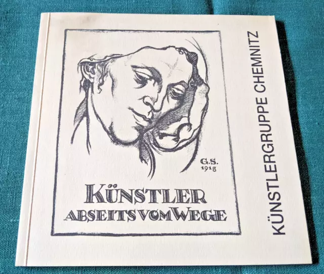 KÜNSTLER ABSEITS VOM WEGE, Künstlergruppe Chemnitz, 1907 - 1932