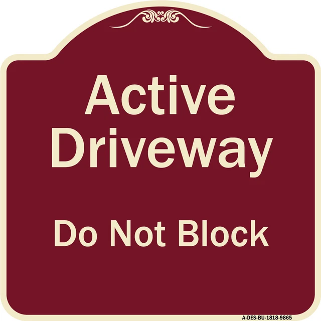 Designer Series - Active Driveway Do Not Block Burgungy