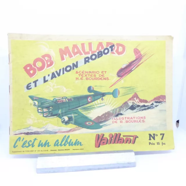 Rare - Bd - 1948 - N°7 - Bob Mallard Et L'avion Robot - C'est Un Album Vaillant